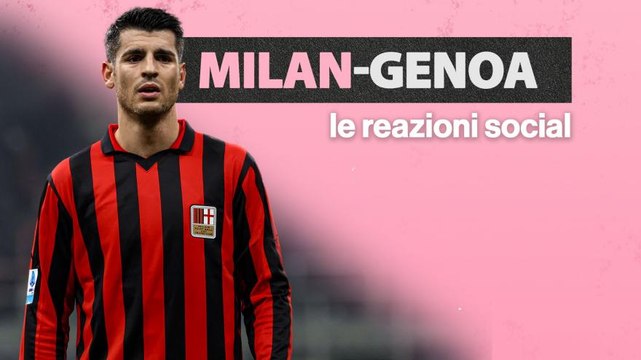 Fonseca ha ragione , Morata è un downgrade : i tifosi del Milan non risparmiano nessuno