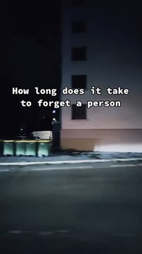 How long does it take to forget a person #motivation #success #quotes #mindset #motivational #motivationalvideo #support