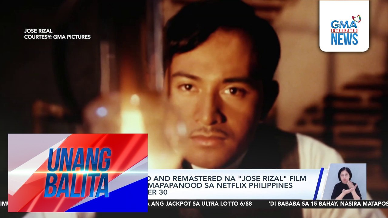 Digitally restored and remastered na "Jose Rizal" film ng GMA Pictures, mapapanood sa Netflix Philippines simula sa December 30 | Unang Balita