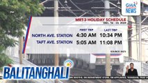 MRT-3 holiday schedule | Balitanghali