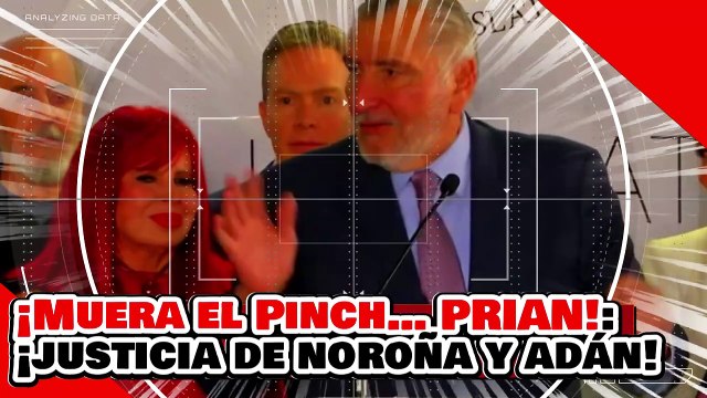 ¡que ching…a su madr… el prian! ¡Noroña y Adán hacen justicia a trabajadores explotados x el PRIAN!