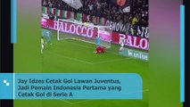 Jay Idzes Cetak Gol Lawan Juventus, Jadi Pemain Indonesia Pertama yang Cetak Gol di Serie A