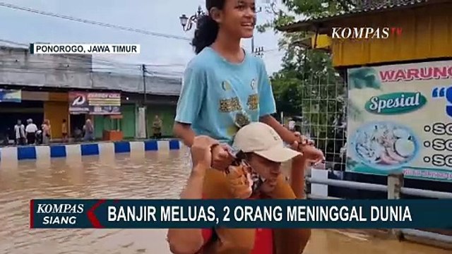 Banjir Meluas di Ponorogo, Dua Orang Meninggal Dunia, Tutup Total Akses Jalan ke Trenggalek