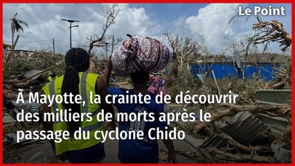 À Mayotte, la crainte de découvrir des milliers de morts après le passage du cyclone Chido