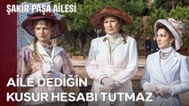 İsmet Hanım'ın Hazırlık Telaşı - Şakir Paşa Ailesi; Mucizeler ve Skandallar 1. Bölüm (İLK SAHNE)