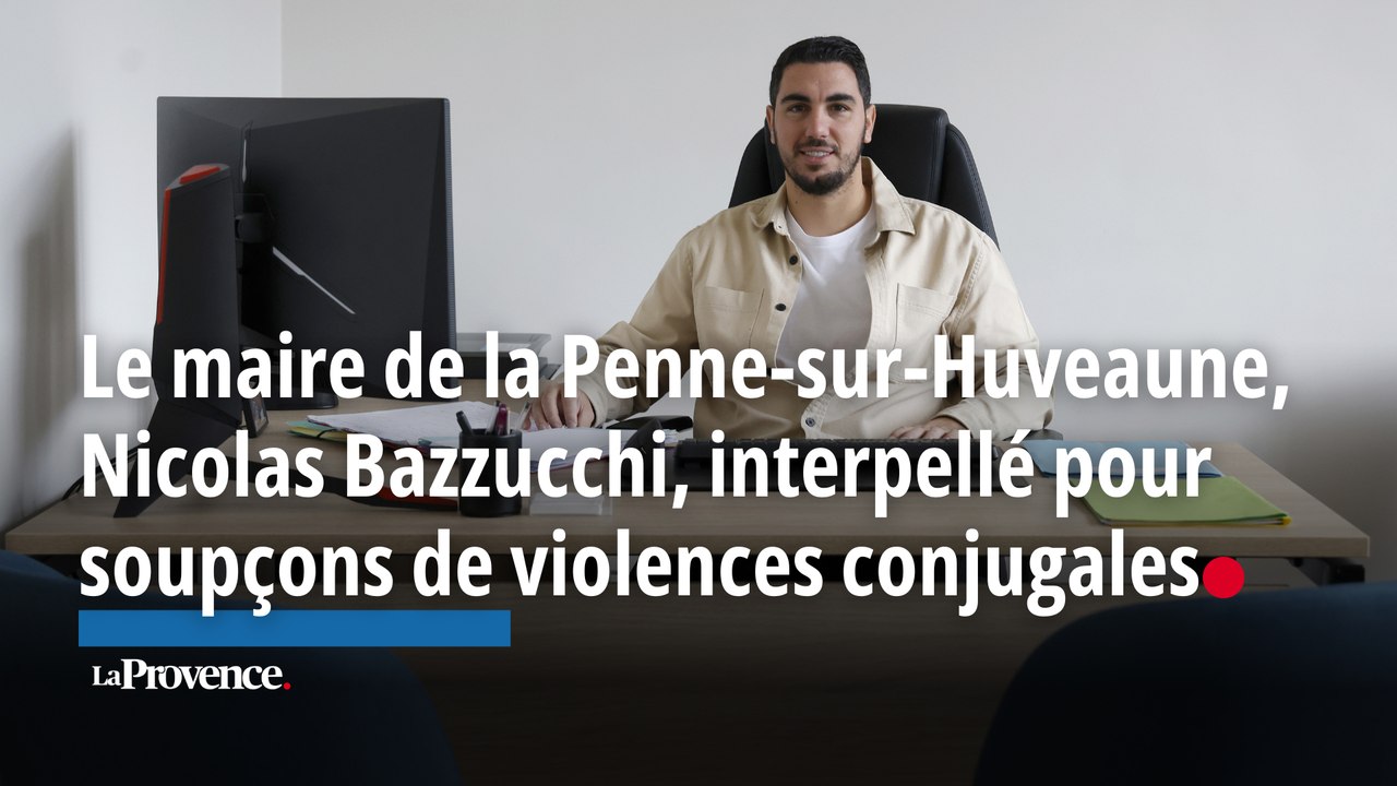 Le maire de la PennesurHuveaune, Nicolas Bazzucchi, interpellé et
