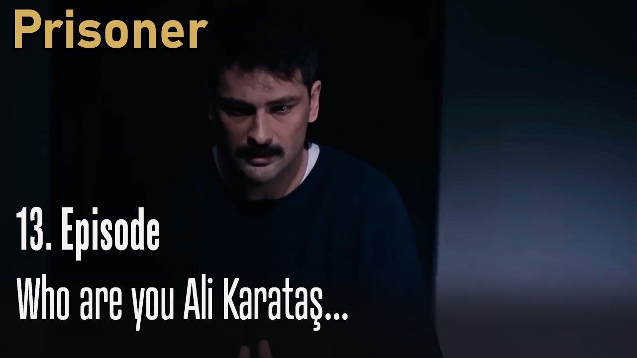 Who are you Ali Karataş...-Episode 13