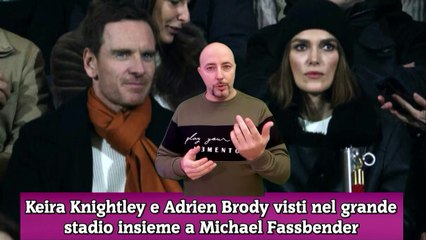 Keira Knightley e Adrien Brody visti nel grande stadio insieme a Michael Fassbender