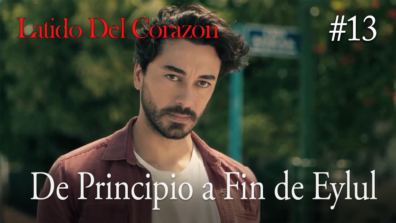De Principio a Fin de Eylul #13