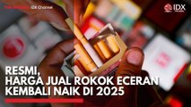 Resmi, Harga Jual Rokok Eceran Kembali Naik di 2025