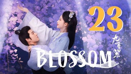 Blossom Episode 23 (2024) English Subtitles Chinese Romance