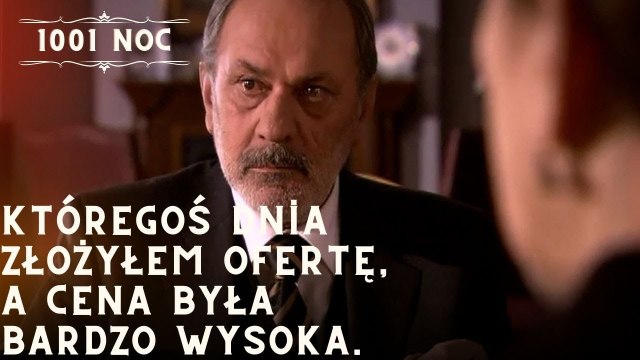 Któregoś dnia złożyłem ofertę, a cena była bardzo wysoka | 1001 Noc - Odcinek 17