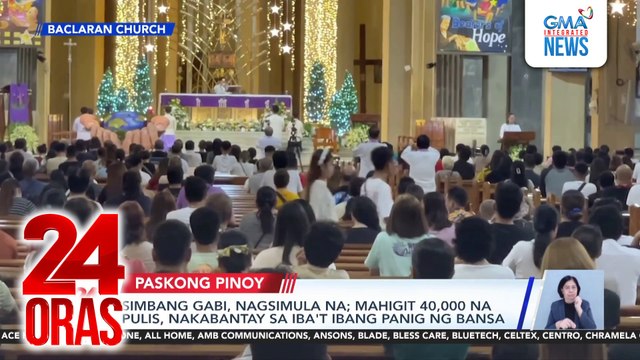 Simbang gabi, nagsimula na; mahigit 40,000 na pulis, nakabantay sa iba't ibang panig ng bansa | 24 Oras