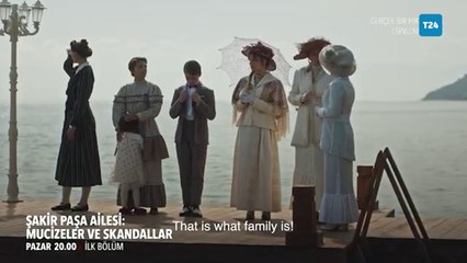 "Şakir Paşa Ailesi: Mucizeler ve Skandallar" 1. bölüm fragmanı