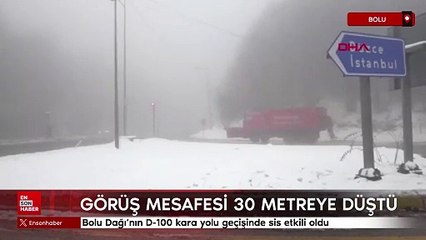 Bolu Dağı’nda sis etkili oldu
