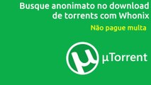 Baixar arquivos com TORRENT sem pagar MULTA na DEEP WEB veja como conseguem obter seu IP fácil