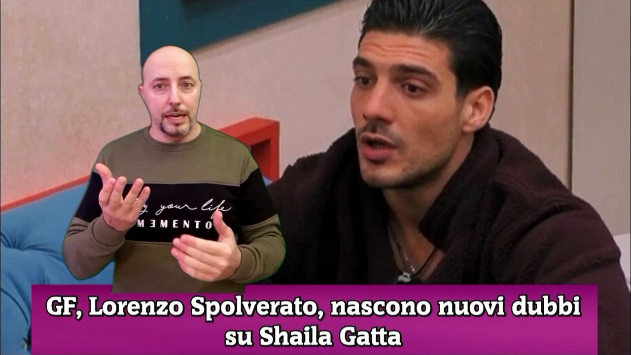 GF, Lorenzo Spolverato, nascono nuovi dubbi su Shaila Gatta