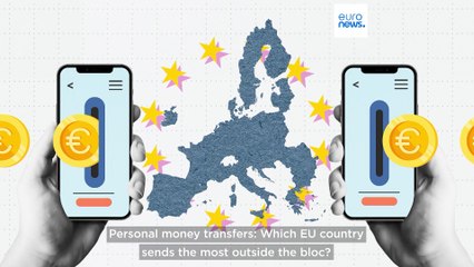 Personal money transfers: Which EU country sends the most outside the bloc?