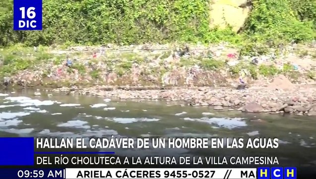 Flotando hallan cadáver de una persona el río Choluteca, sector Villa Campesina