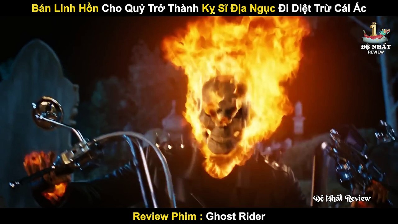 Bán Linh Hồn Cho Quỷ Trở Thành Kỵ Sỹ Địa Ngục Diệt Trừ Cái Ác _ Review Phim_ Ma Tốc Độ Phần 1,2