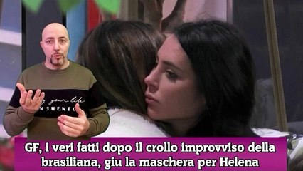 GF, i veri fatti dopo il crollo improvviso della brasiliana, giu la maschera per Helena