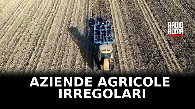 A Latina 18 aziende agricole irregolari su 29