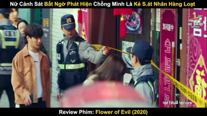 Nữ Cảnh Sát Bất Ngờ Phát Hiện Chồng Mình Là Kẻ Sát Nhân Hàng Loạt _ Review Phim Hoa Của Quỷ