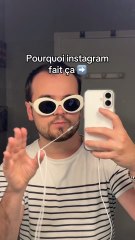 Pourquoi instagram fait ça ?