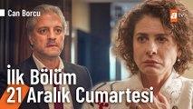 Can Borcu İlk Bölüm 21 Aralık Cumartesi atv'de başlıyor!