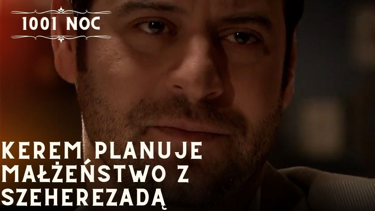 Kerem planuje małżeństwo z Szeherezadą| 1001 Noc - Odcinek 18
