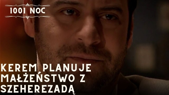 Kerem planuje małżeństwo z Szeherezadą| 1001 Noc - Odcinek 18