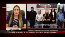 Erika Pérez García explica que Morena Jalisco abre proceso contra diputada