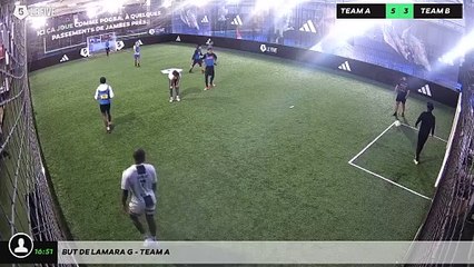 But de Lamara G - Team A