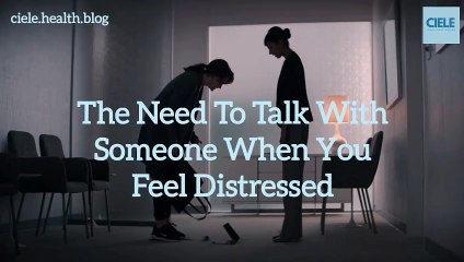 The Need To Talk With Someone When You're Distressed