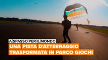 A spasso per il mondo: Una pista d'atterraggio trasformata in parco giochi