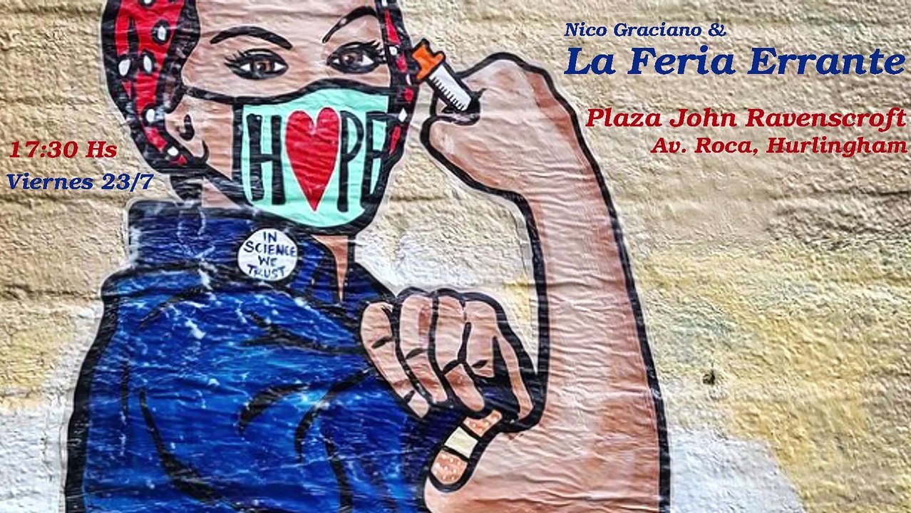 Nico Graciano & La Feria Errante @Plaza J. Ravenscroft,Hurlingham - 23.07.2021 - Full Audio ambiente