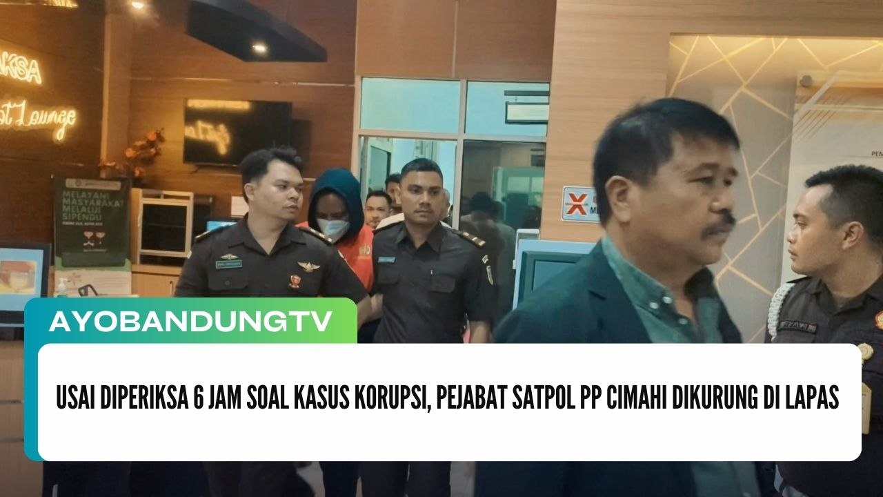 Usai Diperiksa 6 Jam soal Kasus Korupsi, Pejabat Satpol PP Cimahi Dikurung di Lapas