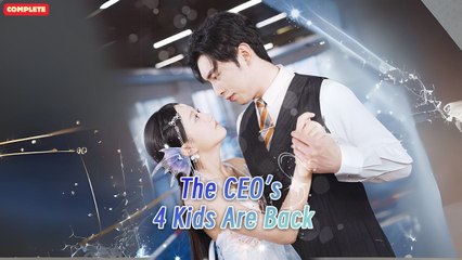 The CEO's 4 Kids Are Back (Chinese Drama English Subtitles ) | KalosTv