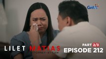 Lilet Matias, Attorney-At-Law: Aera chooses Renan over Lilet! (Episode 212 - Part 2/3)