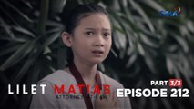 Lilet Matias, Attorney-At-Law: Batang matatakutin, nakakakita ng nilalang?! (Episode 212 - Part 3/3)