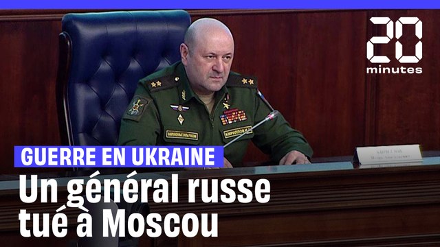 Guerre en Ukraine : Un général de l'armée russe tué dans une explosion à Moscou