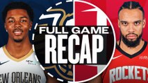 Game Recap: Rockets 133, Pelicans 113