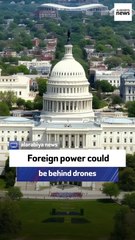 Foreign power could be behind drones