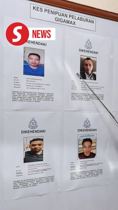 Bukit Aman seeks seven individuals in Gigamax investment scam probe