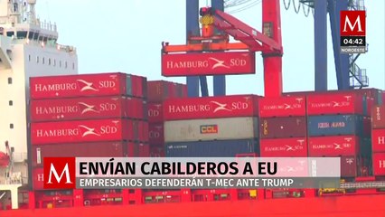 Empresarios envían cabilderos a EU; defenderan T-MEC ante Trump