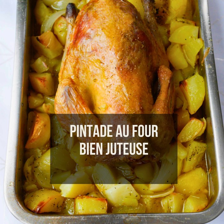 Pintade au four bien juteuse
