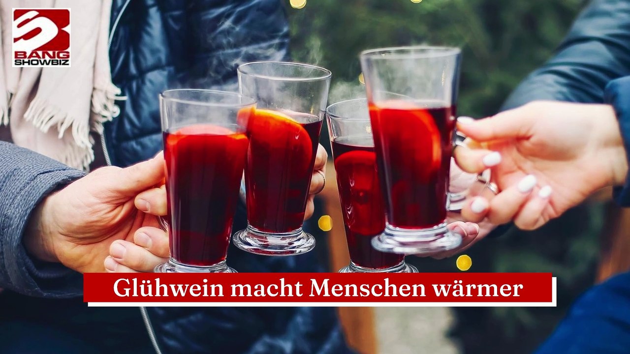 Glühwein macht Menschen wärmer