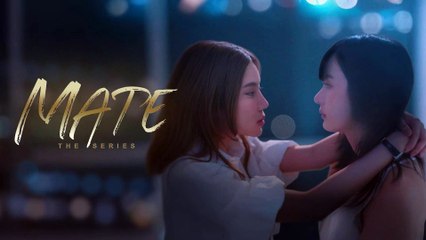 【Multi sub】 EP 05 - Mate the Series Uncut Version