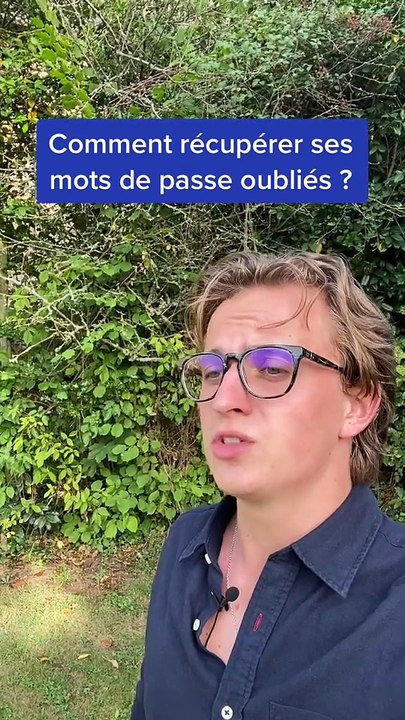 Comment récupérer ses mots de passe oubliés 😱🚀