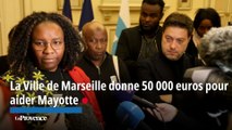La Ville de Marseille donne 50 000 euros pour aider Mayotte
